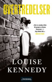Framside av boka Overtredelser av Louise Kennedy