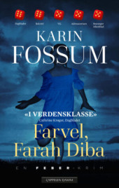 Bokomslag: Farvel, Farah Diba av Karin Fossum